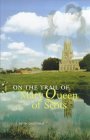 On the Trail of Mary, Queen of Scots